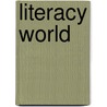 Literacy World by Claire Llewelyn