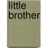Little Brother by Fitz Hugh Ludlow