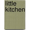 Little Kitchen door Sabrina Parrini