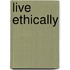 Live Ethically