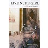 Live Nude Girl door Kathleen Rooney