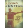 Living Justice by Jon Middendorf
