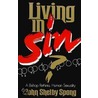 Living in Sin? by Right John Shelby Spong