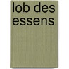 Lob des Essens door Susie Orbach