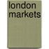 London Markets