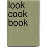 Look Cook Book by Unknown