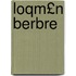 Loqm£n Berbre