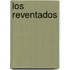 Los Reventados