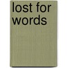 Lost For Words by Deric Longden