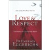 Love & Respect door Emerson Eggerichs