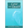 Love And Death by Alexander Campbell