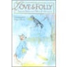 Love And Folly door Jean de La Fontaine