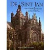 De Sint Jan van 's-Hertogenbosch door J. van Oudheusden