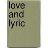 Love And Lyric door Isis Grant