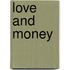 Love And Money