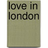 Love In London door Theodor Kramer