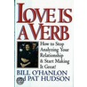 Love Is a Verb door William Hudson O'Hanlon