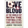 Love and Blood door Jamie Trecker