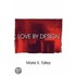 Love by Design