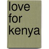 Love for Kenya door Aretha Renia