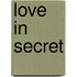 Love in Secret