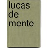 Lucas de Mente door Warner Bros