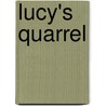 Lucy's Quarrel door Jenny Northway