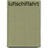 Luftschiffahrt