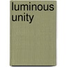 Luminous Unity door . Anonymous