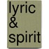 Lyric & Spirit