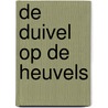 De duivel op de heuvels by Cesare Pavese