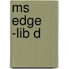 Ms Edge -lib D door Onbekend