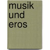 Musik Und Eros by Hans Jurgen Dopp