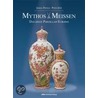Mythos Meissen by Ulrich Pietsch