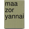 Maa Zor Yannai door Yannai