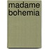 Madame Bohemia