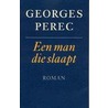 Een man die slaapt door Georges Perec
