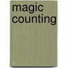Magic Counting door Dk Publishing