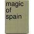 Magic of Spain