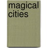 Magical Cities door John Hamilton