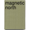 Magnetic North door Margaret Andera