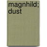 Magnhild; Dust by Bjornstjerne Bjornson