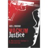 Magnum Justice by Jack L. Wageman