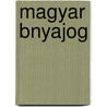 Magyar Bnyajog door Hungary