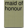 Maid of Honour by Lewis Strange Wingfield