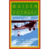 Maiden Voyages door Mary Morrissy