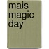 Mais Magic Day