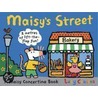 Maisy's Street by Lucy Cousins