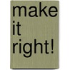 Make It Right! door Roy Lambert