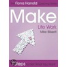 Make Life Work door Mike Blissett